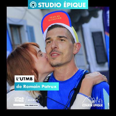 [STUDIO EPIQUE] L'UTMB Mont-Blanc de Romain Patrux