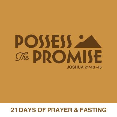 21 Days of Prayer & Fasting | Day 21