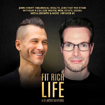 John Henry: Millennial Wealth, Jobs That Pay $100K Without A College Degree, Real Estate, Social Media Growth & More  I Episode 81