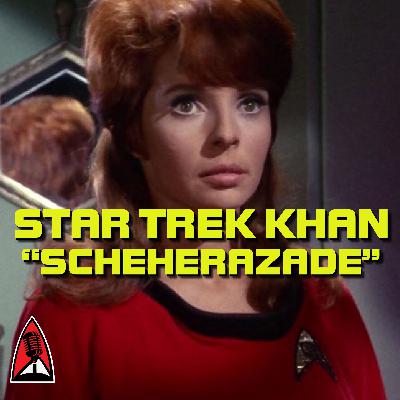 Remeras Rojas S07E29 - Reseña de Star Trek Khan, el podcasteatro - Episodio 2 "Scheherazade" Remeras Rojas S07E29 - Reseña de Star Trek Khan, el podcasteatro - Episodio 2 "Scheherazade"
