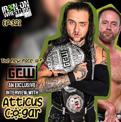 EP. 321- Atticus Cogar on Winning the GCW Championship, Online Negativity & His AI Slop Promo EP. 321- Atticus Cogar on Winning the GCW Championship, Online Negativity & His AI Slop Promo