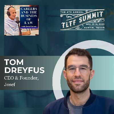 Inside the Legal Tech Fund: Tom Dreyfus on Community, Courage & Climbing the Mountain