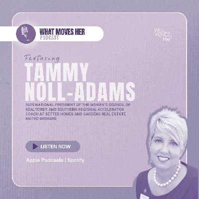 Episode 35: Leading with Purpose: Tammy Noll Adams on Community, Confidence, and Camaraderie
