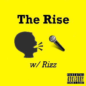 The Rise w/ Rizz: Episode 8 with !WEX!