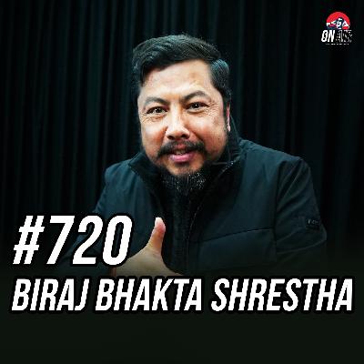 #720 - Biraj Bhakta Shrestha