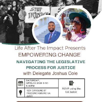 Life After the Impact #95: Delegate Joshua Cole on Empowering Change
