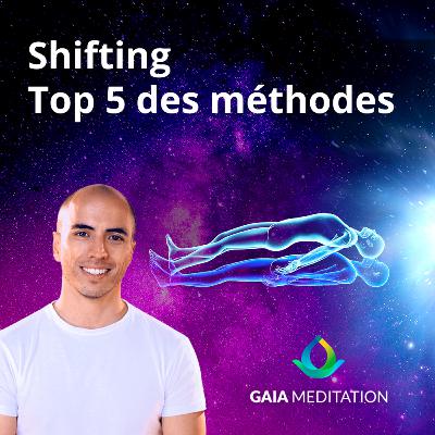 Le Shifting - Top 5 des méthodes les plus efficaces
