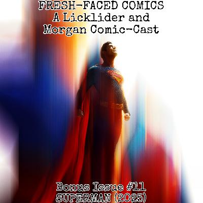 Superman (2025) REVIEW (Fresh-Faced Comics Bonus Issue #11) ft. Jacob Morgan