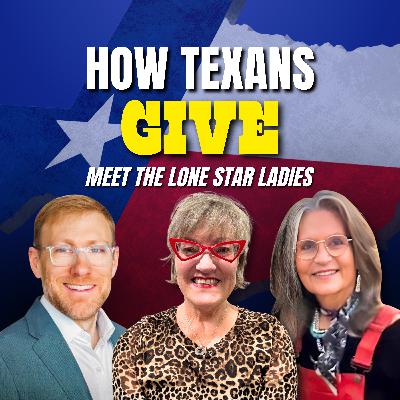 How Texans Give: The Lone Star Ladies on Land, Legacy, and Quiet Generosity