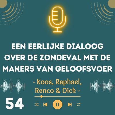 Een eerlijke dialoog over de zondeval met de makers van Geloofsvoer