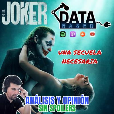 DATABASED #21 Joker: Folie à Deux (Guasón 2) - Una secuela necesaria DATABASED #21 Joker: Folie à Deux (Guasón 2) - Una secuela necesaria