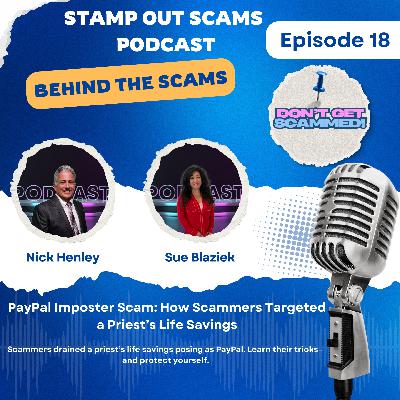 EP 18: PayPal Imposter Scam: How Scammers Targeted a Priest’s Life Savings