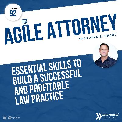092. Essential Skills to Build a Successful and Profitable Law Practice