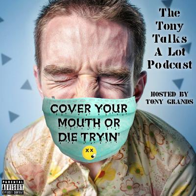 Cover Your Mouth or Die Tryin' Cover Your Mouth or Die Tryin'