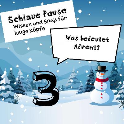 3. Adventtürchen: Was bedeutet Advent?