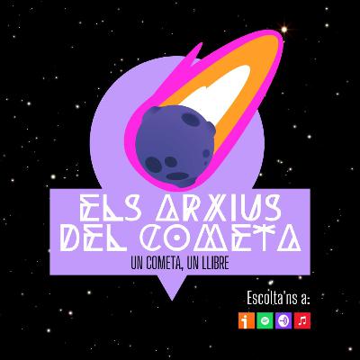 Els arxius del cometa #2 - La Roda del Cel: el perill del poder de canviar la realitat