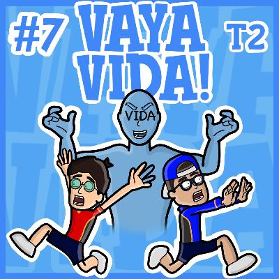 VAYA VIDA! con Tlalpa y Alexis - Cap.7 T2: Extrañando las clases presenciales