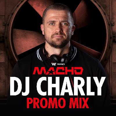 Episode 715: DJ Charly | MACHO PARTY GUEST MIX Episode 715: DJ Charly | MACHO PARTY GUEST MIX