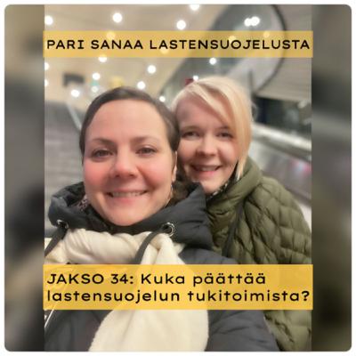 Kuka päättää lastensuojelun tukitoimista? Kuka päättää lastensuojelun tukitoimista?