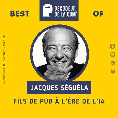 Fils de Pub à l'ère de l'IA | Jacques Séguéla | Best Of