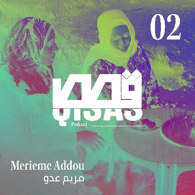 QISAS #2 - Merieme Addou