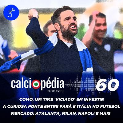 Calciopédia #60 – Como, um time 'viciado' em investir Calciopédia #60 – Como, um time 'viciado' em investir