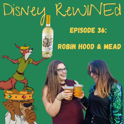 36: Robin Hood & Mead