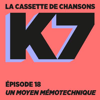 Épisode 18 : un moyen mémo-tehnique