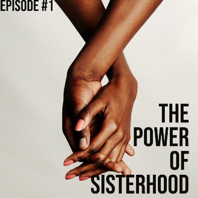 The Power of Sisterhood🖤 The Power of Sisterhood🖤