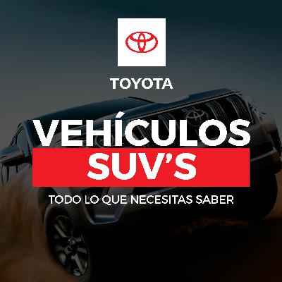 Vehículos Utilitarios Deportivos (SUV´s) - Todo lo que necesitas saber