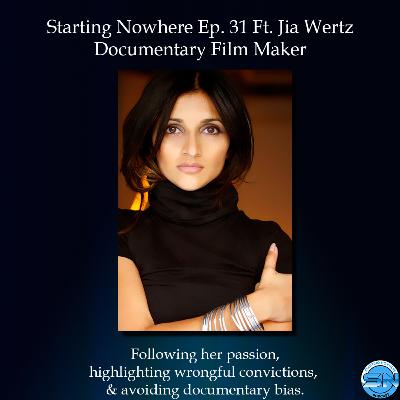 Starting Nowhere Ep 31 Ft Jia Wertz