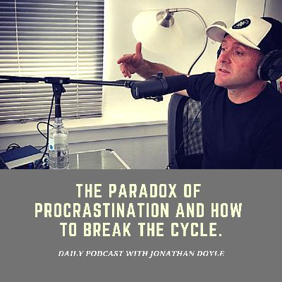 The Paradox of Procrastination And How To Break The Cycle.