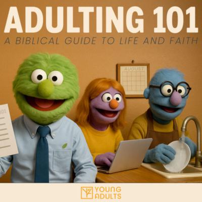 How Do I Grow in Faith? (Part 1) | Adulting 101: A Biblical Guide to Life and Faith
