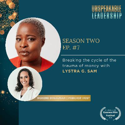 Breaking the cycle of the trauma of money with Lystra G. Sam Breaking the cycle of the trauma of money with Lystra G. Sam