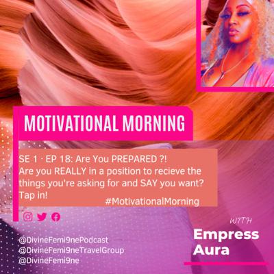 SE 1 · EP 18: Are You PREPARED ?! #MotivationalMorning SE 1 · EP 18: Are You PREPARED ?! #MotivationalMorning