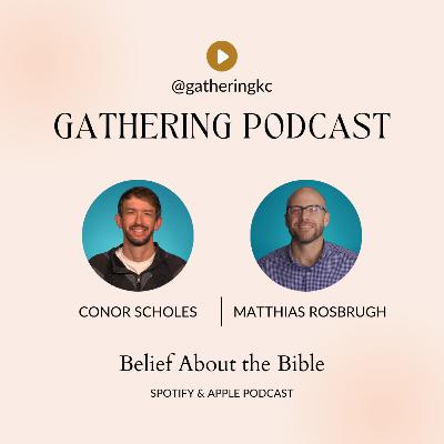 Belief About the Bible | Episode 4 Belief About the Bible | Episode 4