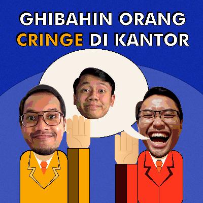 Ghibahin orang cringe di Kantor