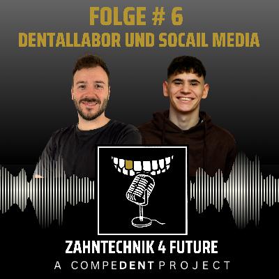 #6 Dentallabor und Social Media #6 Dentallabor und Social Media
