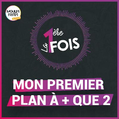 #23 LPF : Mon 1er plan à + que 2 #23 LPF : Mon 1er plan à + que 2