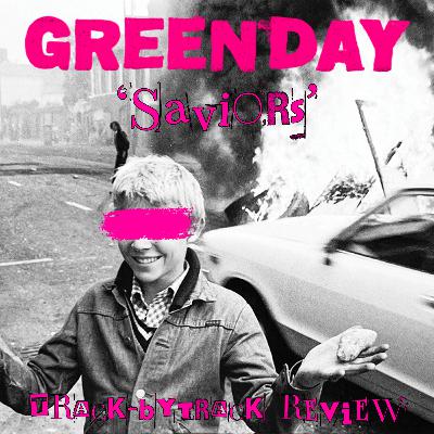 'Saviors' may be my new favorite Green Day album | Track-by-track Review