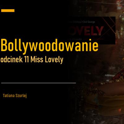 Miss Lovely i fascynujący świat indyjskich filmów klasy B