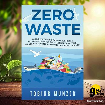 [Rezensiert] Zero Waste (Tobias Münzer) Zusammengefasst.