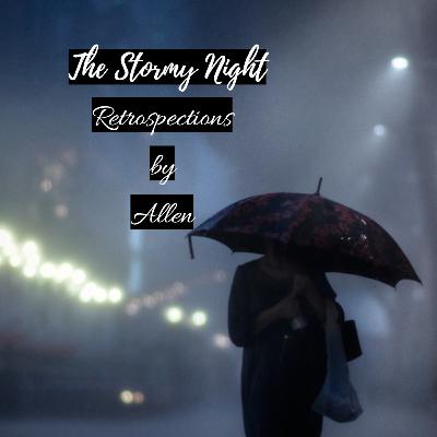 #19 The Stormy Night #19 The Stormy Night
