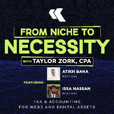 S2E5 - Mastering Web3 Finance: A Conversation with Acctual’s Atikh Bana and Issa Hassan