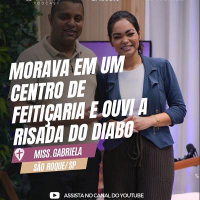 Você vai se EMOCIONAR com esse TESTEMUNHO: MUITO FORTE ! | Miss. Gabriela