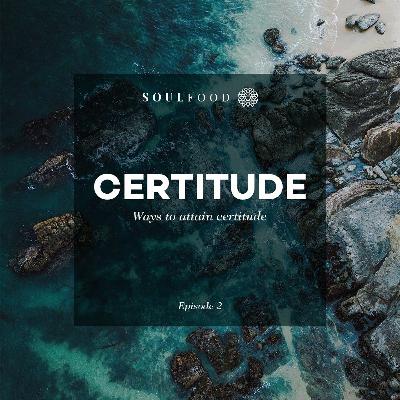 Episode 10.3 - Certitude
