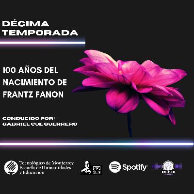 100 años del nacimiento de Frantz Fanon 100 años del nacimiento de Frantz Fanon
