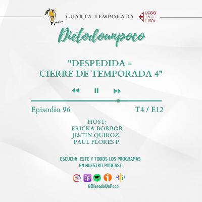 96 - T4 / E12 - "Despedida - cierre de temporada" 96 - T4 / E12 - "Despedida - cierre de temporada"