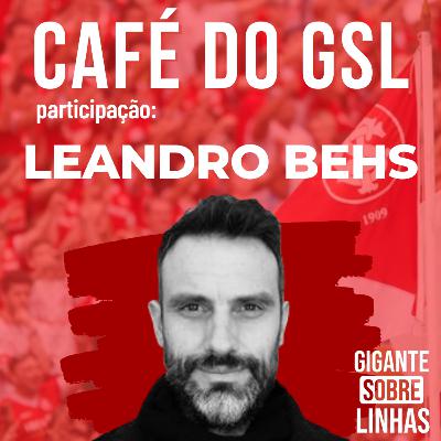 Café do GSL: Leandro Behs Café do GSL: Leandro Behs