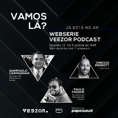 Os 5 pilares do WAF - Well-Architected Framework